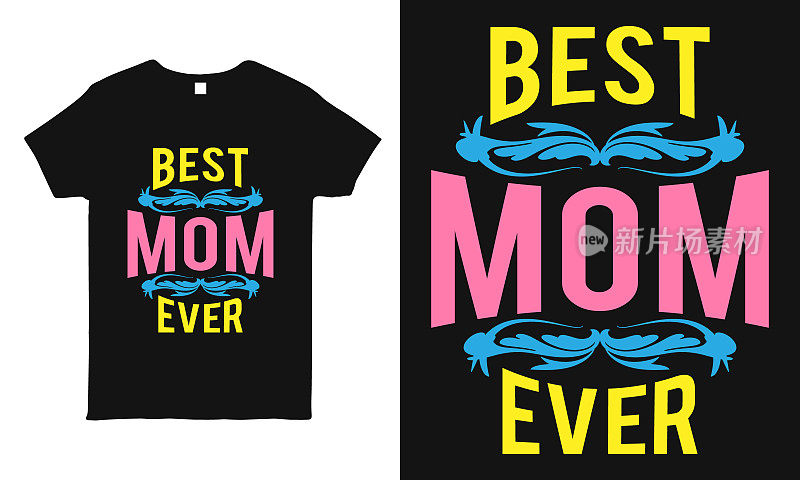 Best mom ever. cool typography t-shirt